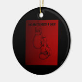 Manchmal sehe ich Red Boxing Art Keramik Ornament (Links)