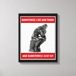 Manchmal sitze ich und denke, manchmal sitze ich e leinwanddruck