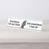 Manchmal sitze ich und denke u. manchmal sitze ich schreibtischnamensplakette (Vorderseite )