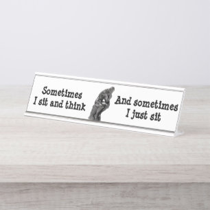 Manchmal sitze ich und denke u. manchmal sitze ich schreibtischnamensplakette