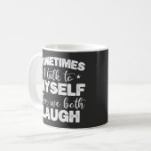Manchmal spreche ich mit mir selbst dann lachen wi kaffeetasse (Vorderseite Links)