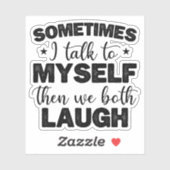 Manchmal spreche ich mit mir selbst, dann sarkasti aufkleber (Blatt)