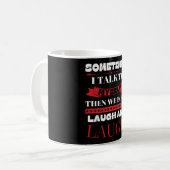 Manchmal spreche ich mit mir selbst - lustiges Zit Kaffeetasse (Vorderseite Links)
