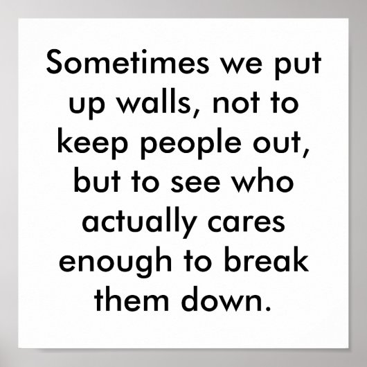 Manchmal stellen wir Mauern auf, um die Leute nich Poster (Vorne)