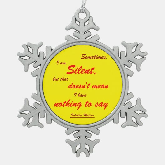 Manchmal still schneeflocken Zinn-Ornament (Vorderseite)