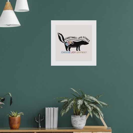 Manchmal stinkt das Leben... Joy Anyway wählen Poster (Wohnzimmer 1)