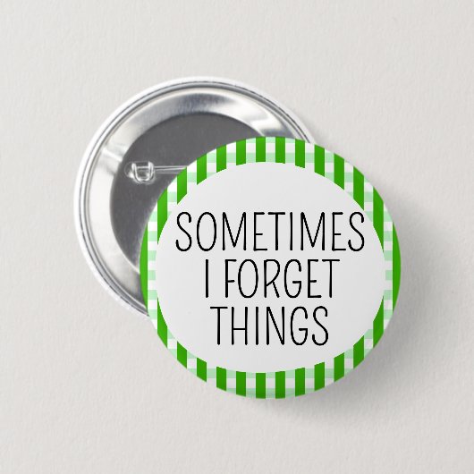 Manchmal vergesse ich Dinge Button (Vorne & Hinten)