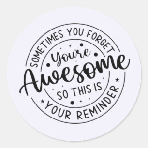 Manchmal vergessen Sie Ihr Phantastisches Runder Aufkleber