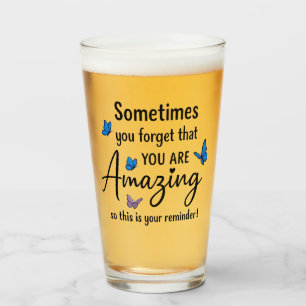 Manchmal vergisst du, dass du erstaunlich bist glas