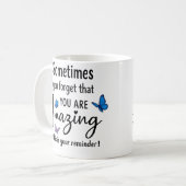 Manchmal vergisst du, dass du erstaunlich bist kaffeetasse (Vorderseite Links)