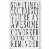 Manchmal vergisst man, dass man ein Phantastischer Aufkleber (Vorderseite)