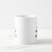 Manchmal vergisst man, dass man eine Phantastische Kaffeetasse (Mittel)