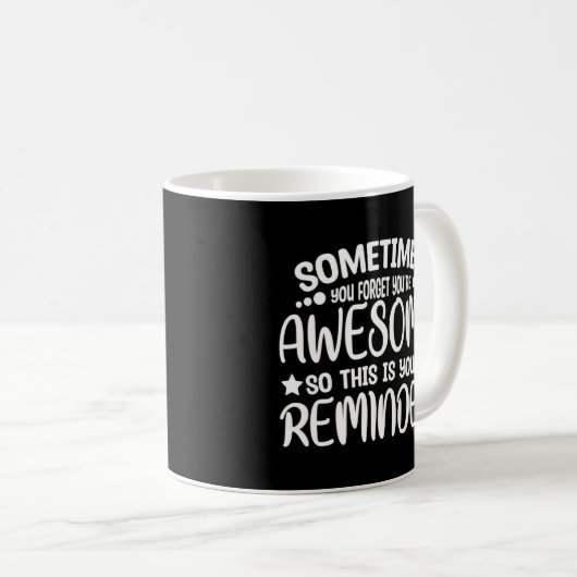 Manchmal vergisst man, dass man Phantastisch ist,  Kaffeetasse (VorderseiteRechts)