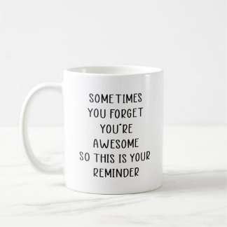 Manchmal vergisst man, dass man Phantastisch ist Kaffeetasse