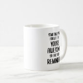 Manchmal vergisst man, dass man Phantastische Gesc Kaffeetasse (VorderseiteRechts)