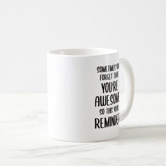 Manchmal vergisst man, dass man Phantastische Gesc Kaffeetasse (VorderseiteRechts)