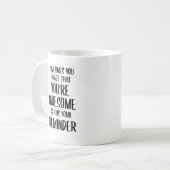 Manchmal vergisst man, dass man Phantastische Gesc Kaffeetasse (Vorderseite Links)