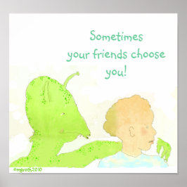 manchmal wählen deine Freunde dich aus! Poster