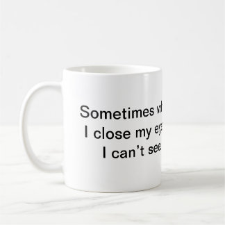 Manchmal, wenn nahes I meine Augen, ich nicht Kaffeetasse