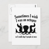 Manchmal wünschte ich, ich wäre ein Oktopus Postkarte (Vorne/Hinten)