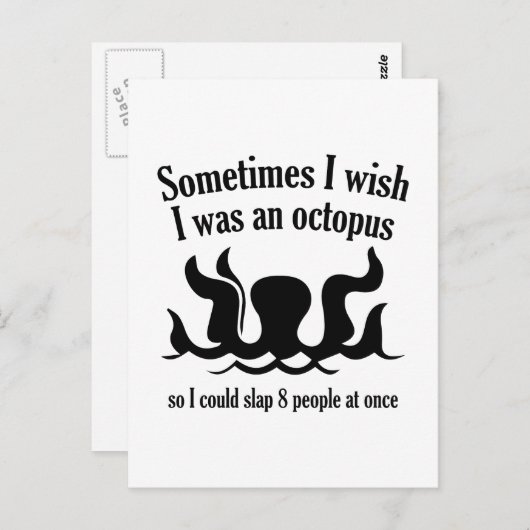 Manchmal wünschte ich, ich wäre ein Oktopus Postkarte (Vorne/Hinten)