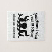 Manchmal wünschte ich, ich wäre ein Oktopus Puzzle (Horizontal)