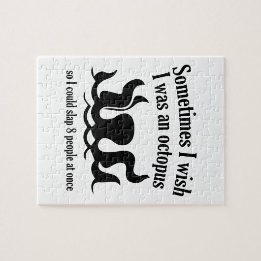 Manchmal wünschte ich, ich wäre ein Oktopus Puzzle (Horizontal)