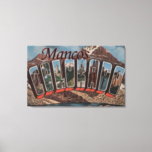 Mancos, Colorado - große Buchstabe-Szenen Leinwanddruck