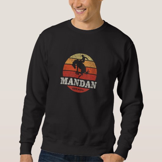 Mandan ND Vintag Country Western Retro Sweatshirt (Vorderseite)