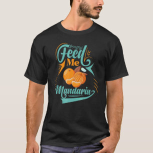 Mandarin Orange Tree Frucht Pflanze Juice Fresh Ca T-Shirt