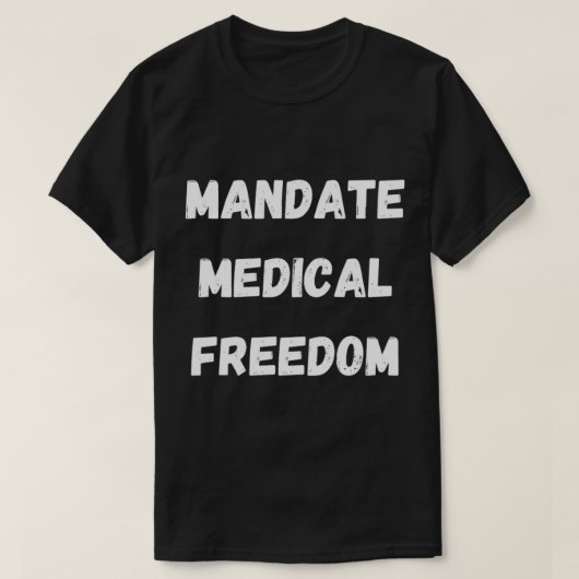 Mandat der medizinischen Freiheit, medizinische Fr T-Shirt (Design vorne)
