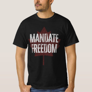 Mandatsfreiheit | Canada Freedom Convoy 2022 T-Shirt