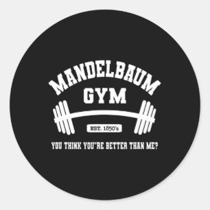 Mandelbaum Gym Sie denken, Sie sind besser als ich Runder Aufkleber