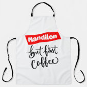 MANDILON, ABER ERSTER KAFFEE SCHÜRZE (Vorderseite)