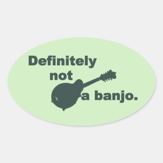 Mandolin — Definitiv kein Banjo Ovaler Aufkleber (Vorderseite)