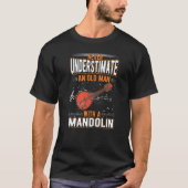 Mandolin Old Man Mandolin Player Mandolinist T-Shirt (Vorderseite)