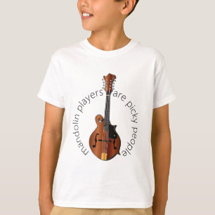Mandoline Spieler sind wählerische Leute T-Shirt