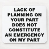 Mangel an Planung Mousepad (Vorne)