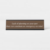 Mangel an Planungsmitarbeitern Funny Office-Gesche Schreibtischnamensplakette (Vorderseite )