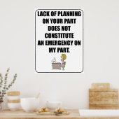 Mangelnde Planung auf Ihrem Teilposter Poster (Küche)