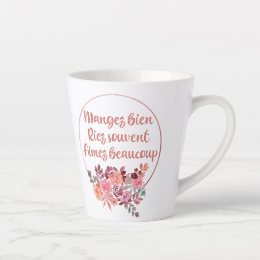 Mangez Bien Riez Souvent Aimez Beaucoup Französisc Milchtasse (Rechts)