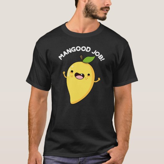 Mangood Job Funny Mango Obst Pun Dark BG T-Shirt (Vorderseite)