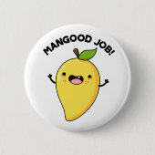 Mangood Job Funny Mango Obstpuppe Button (Vorderseite)