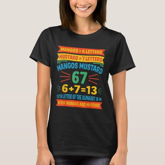 Mangos Mustard 67 Tee Funny Alphabet Code M Meme F (Vorderseite)