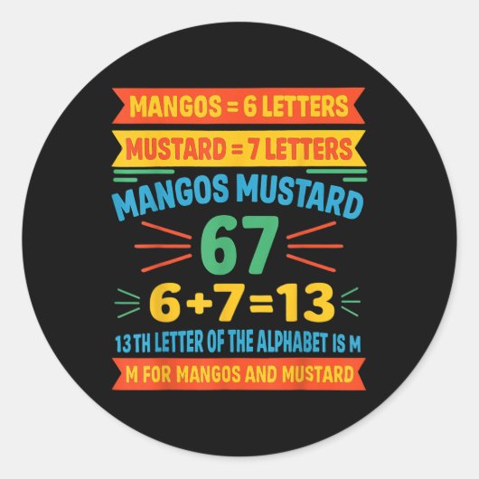 Mangos Mustard 67 Tee Funny Alphabet Code M Meme F Runder Aufkleber (Vorderseite)