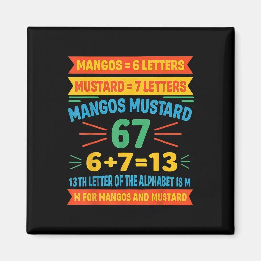 Mangos Senf 67 Tee Lustiger Alphabet-Code M Meme F Magnet (Vorne)