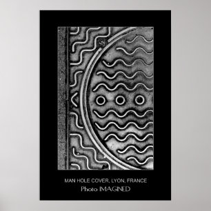 MANHOLE COVER, LYON, FRANKREICH POSTER