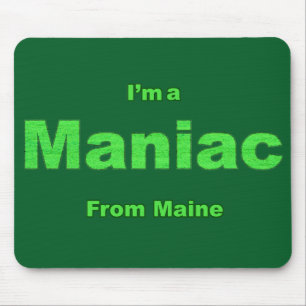Maniac von Maine Mousepad