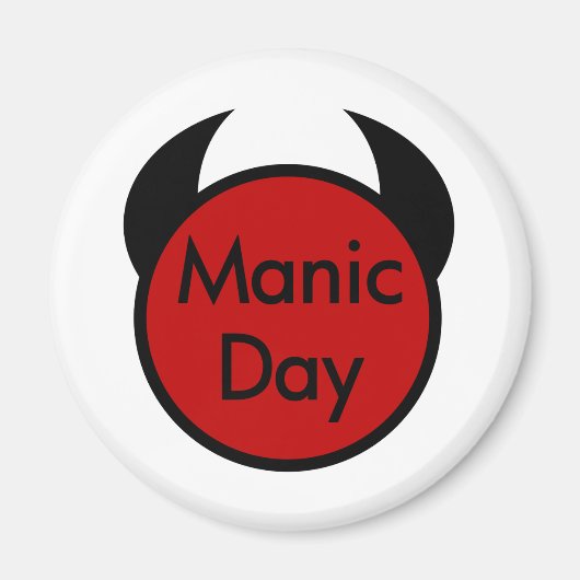 Manic Day Magnet (Vorne)