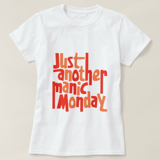 Manic Monday 80er Retro Pop Culture Typografy T-Shirt (Design vorne)